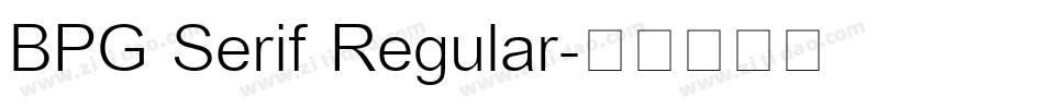 BPG Serif Regular字体转换